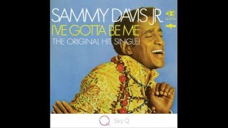 Sammy Davis Jr. - I’ve Gotta Be Me (Original single version from the Sky Q TV Ad)