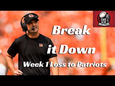 Break it Down Bengals Film Room | Week 1 Loss to Patriots