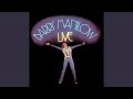 Looks Like We Made It (Live at the Uris Theatre, New York, NY, 1977)
