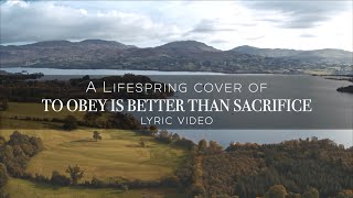 To Obey Is Better Than Sacrifice (Cover)