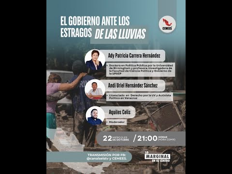 Lo Marginal en el Centro | El gobierno ante los estragos de las lluvias