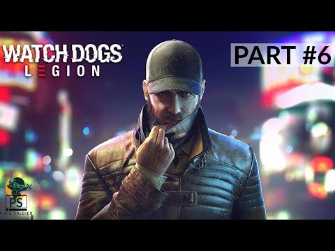 WATCH DOGS : LEGION Walkthrough Gameplay : Part 6