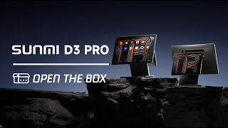 SUNMI D3 PRO - Open the box