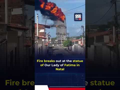 Massive Fire Destroys 35-Meter Our Lady of Fatima Statue in Brazil | R$15 Million Project