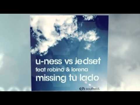 U-Ness Vs JedSet Ft Robina & Lorena-Missing Tu Lado (Bootleg)