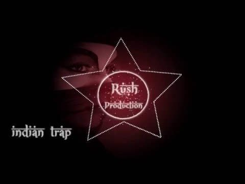 Being Indian - Indian Trap Rush Production