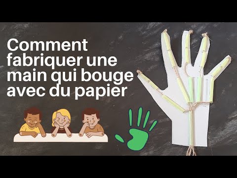 Comment fabriquer une main qui bouge avec du papier | Activité manuelle
