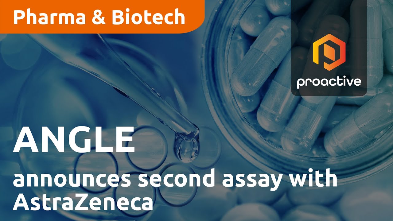 ANGLE announces second assay with AstraZeneca as it deepens relationship with pharma giant