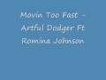 Movin Too Fast - Artful Dodger Ft Romina Johnson ...