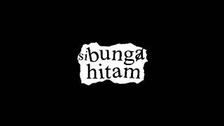 Download lagu Bunga hitam - Melawan Budaya Dominan mp3