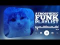 BEST FUNK MIX ATMOSPHERIC FUNK PLAYLIST CHILL FUNK NIGHT DRIVE MUSIC FUNK 2025