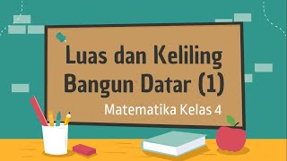 Download lagu Luas dan Keliling Bangun Datar 1_Matematika Kelas 4 mp3 Download lagu Luas dan Keliling Bangun Datar 1_Matematika Kelas 4 mp3