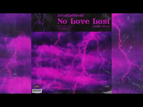 [15+] (FREE) Emotional Loopkit/Sample Pack - "No Love Lost" - (Lil Tjay, Stunna Gambino, J.I Etc.)