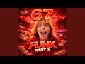 67 Funk Pt. 2