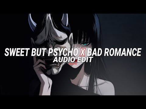 sweet but psycho x bad romance - ava max, lady gaga [edit audio]