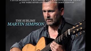 MARTIN SIMPSON....LIVE BBC FOLK PROM 2008