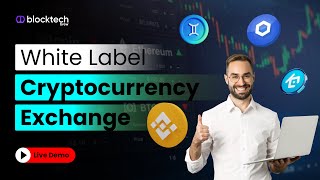 White Label Crypto Exchange - Build Your Own Crypto Exchange | Crypto Exchange Clone