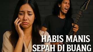 Download lagu Habis Manis Sepah Di Buang @KurcaciMusik #rock #music #musikindonesia  mp3