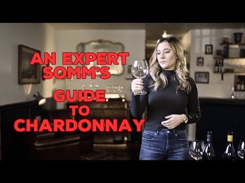 An Expert Somm's Guide to Chardonnay