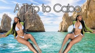 A Trip to Cabo | Winter Vacation | VLOG | 2021