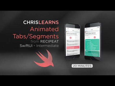 (2020) SwiftUI - Segmenting Animation & Tabs - Transitions - 20 Minutes - Intermediate