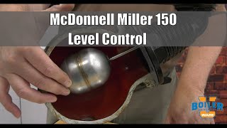 McDonnell Miller 150 | Different Types of Level Controls - Weekly Boiler Tips