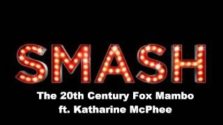 SMASH Cast-The 20th Century Fox Mambo ft. Katharine McPhee (From NBC&#39;s Series SMASH)