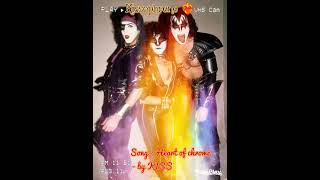 KISS - Heart of chrome - by KISS - My montage 🖤