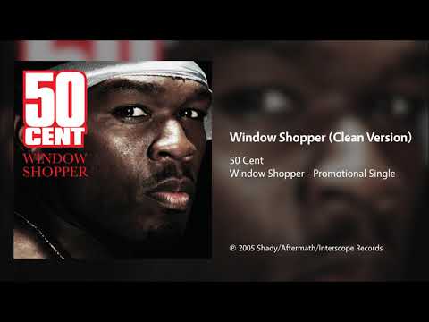 50 Cent - Window Shopper (Clean Version)