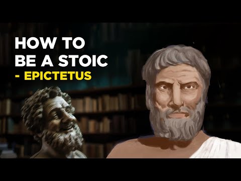 How To Be A Stoic - Epictetus (Stoicism)