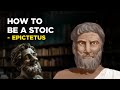 How To Be A Stoic Epictetus Stoicism