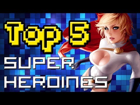 Top 5 Superheroines