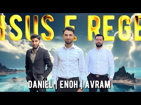 Avram & Enoh & Daniel - ISUS E REGE ( Oficial video )2023