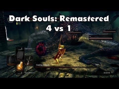 Dark Souls: Remastered Boss Fight - 4 VS Gaping Dragon