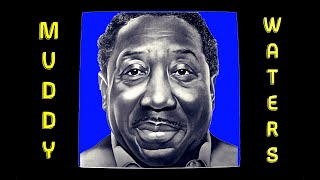 "THE BLUES HAD A BABY AND THEY NAMED IT ROCK & ROLL"  by Muddy Waters