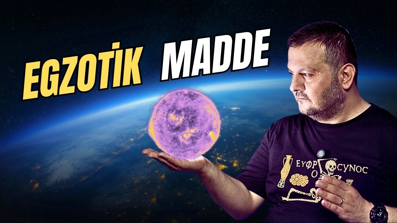 Egzotik Madde Nedir?