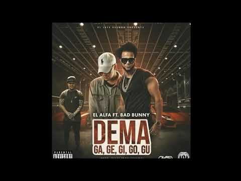Dema Ga Ge Gi Go Gu by El Alfa Ft. Bad Bunny (Clean Version)