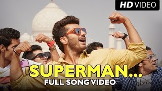 Main To Superman Lyrics - Tevar