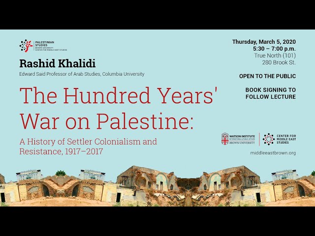 Vídeo relacionado con The Hundred Years' War on Palestine: A History of Settler Colonialism and Resistance, 1917-2017