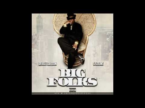 React Da Don - Big Folks Remix ft. G Count Prod. By CannonBoi