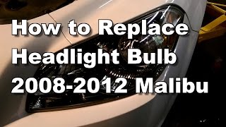2012 Chevy Malibu Headlight Bulb Replacement - How To