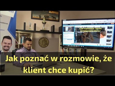 Jak rozpoznać zainteresowanie klienta? Webinar Zamykanie sprzedaży Karol Froń