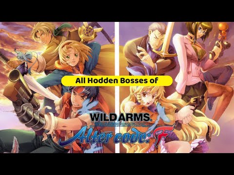 Wild Arms Alter Code F - All Hidden Bosses
