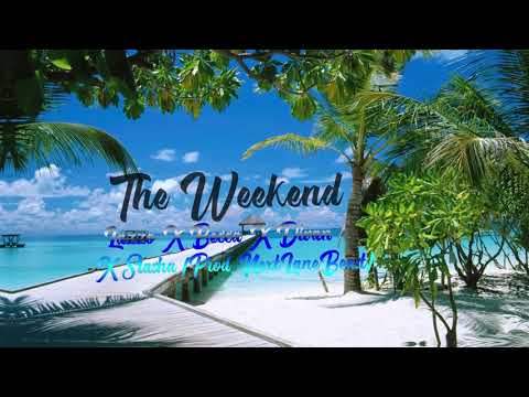 The Weekend Ft Lazzo X Becca X Slasha X Divan (Prod. NextLane Beats)