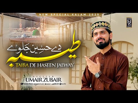 Taiba Day Haseen Jalway Official Video 2025 - Umair Zubair 