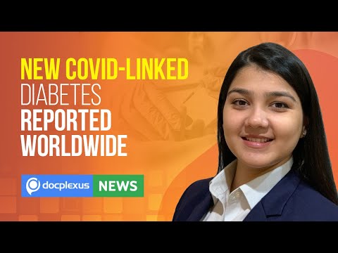 Doctors Report New-Onset of COVID-Linked Diabetes Worldwide and Many More