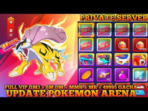 Update Pokemon Arena P Server CN - Full VIP GM3 + Free MMR & MR + 6M DM , Free Yuan Card
