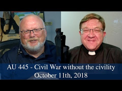Anglican Unscripted 445 - Civil War without the civility