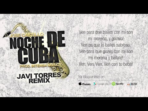 José Castillo & Intensa Music - Noche de Cuba - Javi Torres Remix (Lyric Video)