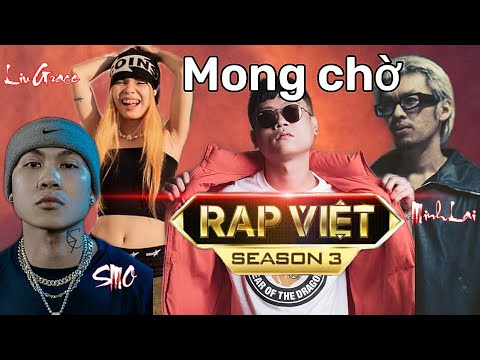 Young H Tiết Lộ Chờ Đợi Minh Lai, Liu Grace, SMO Rap Việt Mùa 3 | RapNewS